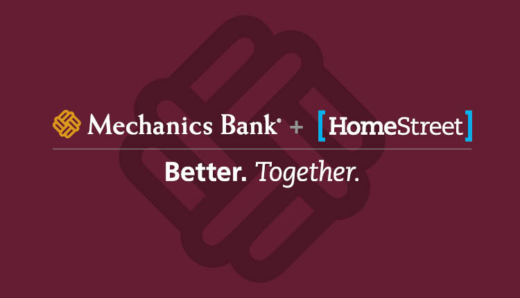 HomeStreet and Mechanics Bank merger